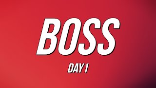 Day1  BOSS Lyrics [upl. by Erlinna340]