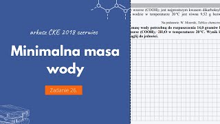 HYDRAT  OBLICZENIÓWKA  MINIMALNA MASA WODY  Matura 2015 Chemia CKE 2018 Czerwiec  Zadanie 26 [upl. by Tevlev255]