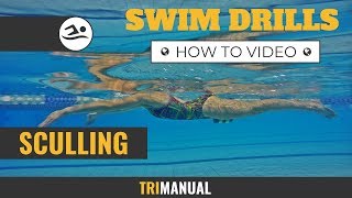 Swim Drills Sculling Explained 4 types of Sculling you need to be using  TriManual [upl. by Oilerua]