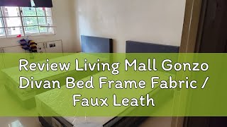 Review Living Mall Gonzo Divan Bed Frame Fabric  Faux Leather Options All Sizes w Mattress Option [upl. by Mcneil72]