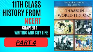 CLASS 11TH HISTORY CHAPTER 1 WRITING AND CITY LIFE PART4 [upl. by Jason]