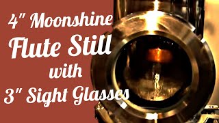 4quot Moonshine Still Flute with 3quot Sight Glasses [upl. by Rovert804]