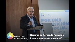 Discurso de Fernando Ferrando presidente de la Fundación Renovables [upl. by Tawsha]