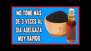 Este Aceite Adelgaza Aceite De Semilla Negra para Adelgazar [upl. by Normandy]