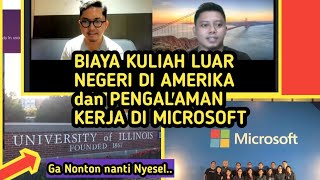 BIAYA KULIAH LUAR NEGERI DI AMERIKA SERIKAT UNIVERSITY OF ILLINOIS  PENGALAMAN BEKERJA DI MICROSOFT [upl. by Basso]