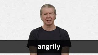 How to pronounce ANGRILY in American English [upl. by Rafael]