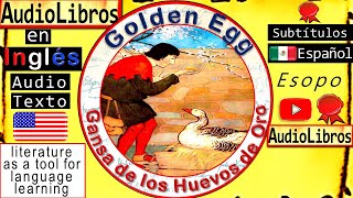 Gansa de los Huevos de Oro  Golden Egg  Cuentos en Inglés  english audiobooks  audiolibros Esopo [upl. by Mad]