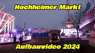 Hochheimer Markt Aufbauvideo 2024 [upl. by Brig]