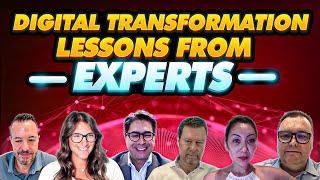 Digital Transformation Lessons from 6 Experts [upl. by Saul]