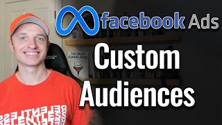 How to Setup Custom Audiences in the FacebookMeta Ads Manager [upl. by Sanfo]