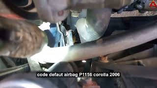 code defaut airbag P1156 corolla 2006 [upl. by Coad850]