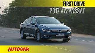 2017 Volkswagen Passat  First Drive  Autocar India [upl. by Noillid]