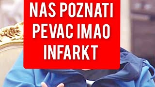 NAS POZNATI PEVAC IMAO INFARKT SRBIJA U ŠOKU [upl. by Lesak679]