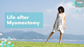 Life after Myomectomy [upl. by Isabelita354]