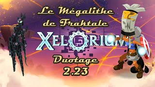 Dofus Humility  Xélorium 223  Le Mégalithe De Fraktale  Duotage [upl. by Aneehs]