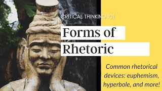 What are Rhetorical Devices aka quotSlanterquot Common forms of Rhetoric  Critical Thinking Course [upl. by Dinnie]