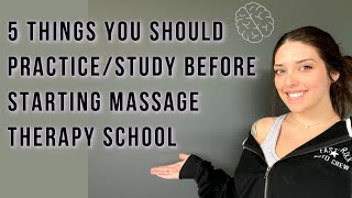 Top 5 Things to Study Before Massage Therapy School [upl. by Elletse672]