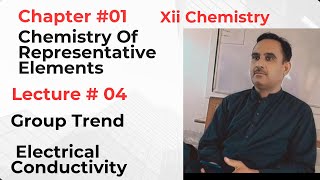 Ch13 Lec4 Electrical Conductivity trends in periodic tableClass 12 [upl. by Iharas499]