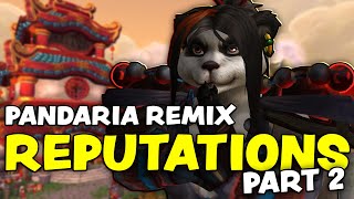 Pandaria Remix Reputations How to Unlock Them and Gain Easy Rep [upl. by Azilem]