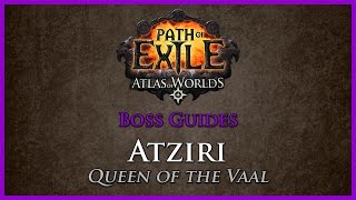 Path of Exile Atziri Guide [upl. by Aikel]