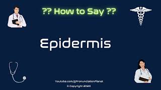 How to Pronounce Epidermis CORRECTLY in English  How to Say Epidermis  Pronunciation Planet [upl. by Alonzo]