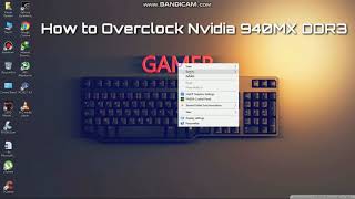 How to Overclock Nvidia 940MX DDR3 SuccessFully 2018 [upl. by Brunell]