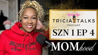 Mastering Motherhood or not  Tricia Talks Podcast Ep 4 [upl. by Lamberto451]