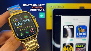 HOW TO CONNECT ULTRA WATCH WITH HRYFINE APP ⚡ C9 ULTRA 2 GOLDEN EDITION SMARTWATCH ⚡ C9 ULTRA 2 [upl. by Eeresid45]