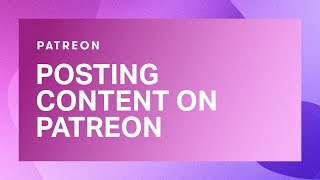 How to post content on Patreon [upl. by Pyne]