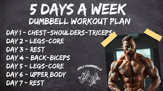 5 Day Dumbbell Workout Plan  Dumbbell Only Workout [upl. by Dallis]