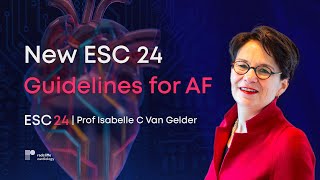 ESC 24 New Guidelines for the Management of Atrial Fibrillation [upl. by Roselin84]