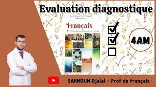 تقويم تشخيصي لتلاميذ السنة الرابعة متوسط فرنسية  Evaluation diagnostique 4AM Français [upl. by Mays]