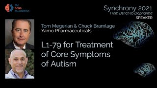 L179 for Core Symptoms of Autism L179  Tom Megerian amp Chuch Bramlage Yamo Pharma Synchrony2021 [upl. by Kisung419]