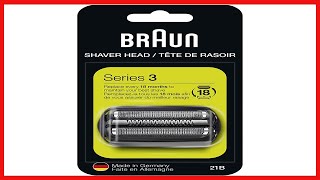 Braun Series 3 Electric Shaver Replacement Head  21B  Compatible with Electric Razors 300s 310s [upl. by Adnah]