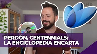 MICROSOFT ENCARTA la ENCICLOPEDIA que nos SALVABA los TP  PERDÓN CENTENNIALS [upl. by Lisette]