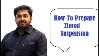 How To Prepare Zinnat Suspension [upl. by Mauchi]