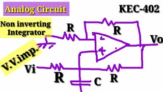 Analog Circuit Lecture 34  Noninverting Integrator Opamp Solved Example [upl. by Fein]