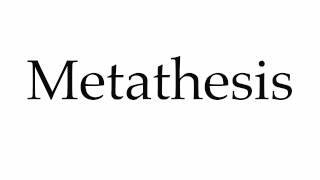 How to Pronounce Metathesis [upl. by Panaggio]