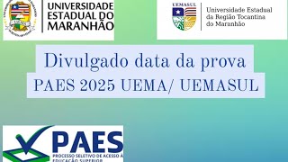 DIVULGADA DATA DA PROVA PAES 2025 UEMA  UEMASUL [upl. by Ennovyahs614]