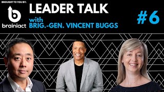 Leader Talk  Episode 6 Vincent Buggs Brigadier General Retired US Army Reserve [upl. by Ruthann]