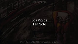 TAN SOLO  Los Piojos  letra [upl. by Agni]