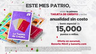 Festeja en grande el mes patrio con tu Tarjeta de Crédito Banorte [upl. by Aerdnad]