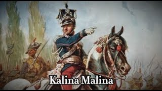 quotKalina Malinaquot  Polish Legionary Song [upl. by Poland]