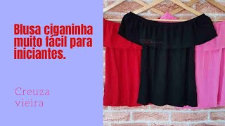 COMO FAZER BLUSA CIGANINHA INICIANTES [upl. by Winston662]