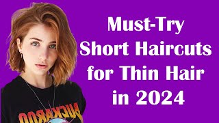 Unlock Volume MustTry Short Haircuts for Thin Hair in 2024 [upl. by Laughlin]