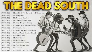 ⚡The Dead South Mix  Full Album Folk  Bluegrass 2024  Spaghetti In Hell Broken Cowboy [upl. by Enelrae]