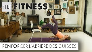 15 minutes pour renforcer larrière des cuisses┃ELLE Fitness [upl. by Scornik260]