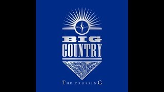 Big Country  Chance Album Version [upl. by Rollet731]