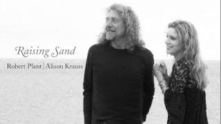 Robert Plant amp Alison Krauss  quotLet Your Loss Be Your Lessonquot [upl. by Kersten]