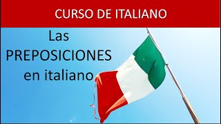 Curso de Italiano  Cuales son las preposiciones en italiano [upl. by Bunker]